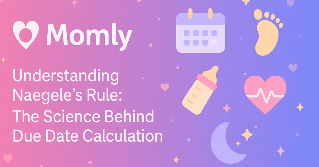 Understanding Naegele's Rule: The Science Behind Due Date Calculation